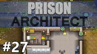 Prison Architect  Private Wing  PART 27 [upl. by Jewel]