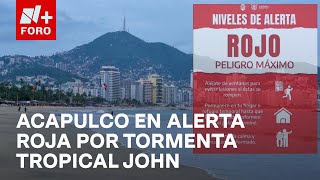 Declaran Alerta Roja en Guerrero ante afectaciones de tormenta tropical ‘John’  Las Noticias [upl. by Airretnahs]