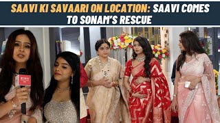 Saavi Ki Savaari on location Sonam gets emotional after Saavi saves her from the goons [upl. by Darwen301]