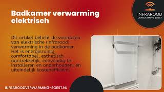 Badkamer Verwarming Elektrisch  Infrarood Verwarming Soest [upl. by Karalynn206]