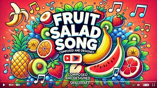 Fruit Salad Song  The ultimate fruit salad song for primary kids [upl. by Paola]