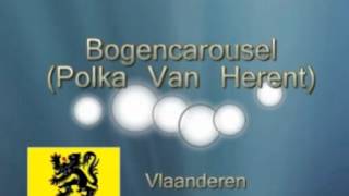 Bogencarousel Polka Van Herent [upl. by Yddub762]