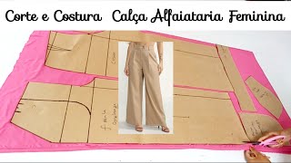 Como fazer Calça Feminina Alfaiataria Corte e Costura fácil fácil [upl. by Danae]