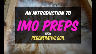 An Introduction to KNF IMO Preps  Regenerative Soil with Matt Powers EXCERPT [upl. by Rollins]