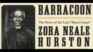 Barracoon by Zora Neale Hurston [upl. by Nroht]