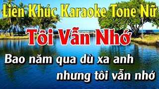 Liên Khúc Karaoke Tone Nữ  Bolero Nhạc Sống Dễ Hát  Tôi Vẫn Nhớ Karaoke Lâm Organ  Beat Mới [upl. by Daven]