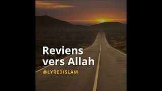 Reviens vers Allah [upl. by Adnohsel]