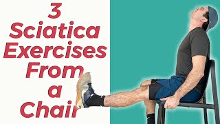 3 Great Sciatica Exercises Sitting In A Chair [upl. by Chester202]