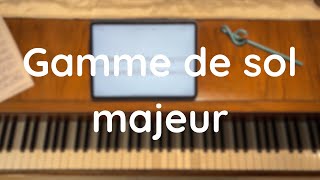 Studio Musical VP  Gamme de sol majeur MAIN DROITEGAUCHE sur DEUX OCTAVES [upl. by Infeld]