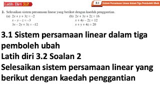 Latih diri 32 Soalan 2  31 Persamaan linear dalam tiga pemboleh ubah  Bab 3 Sistem persamaan [upl. by Nosila617]