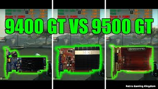 GeForce 9400 GT vs GeForce 9500 GT Test In 12 Games No FPS Drop  Capture Card [upl. by Notxam]