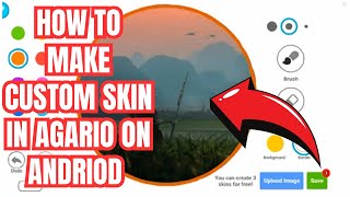 HOW TO MAKE CUSTOM SKIN ON ANDRIOD IN AGARIO MOBILE   Bora agario [upl. by Crescint637]