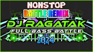 DJ RAGATAK FULL BASS BATTLE MIX ACTIVATED  SOUND CHECK  T  RAGATAK MIX ♪ [upl. by Teak]