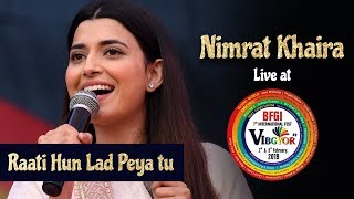 Raati Hun Lad Peya tu  Nimrat Khaira Live  Vibgyor 2k19  BFGI Bathinda [upl. by Cutler318]