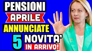 PENSIONI APRILE 2024 👉 5 NOVITÀ  PARTICOLARITÀ IN ARRIVO con questa mensilità ✅ [upl. by Ash871]