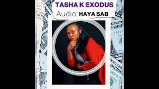 Tasha k Exodus haya biga sab official audio [upl. by Elinad]