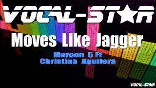 Maroon 5 ft Christina Aguilera  Moves Like Jagger Karaoke Version with Lyrics VocalStar Karaoke [upl. by Mathias]