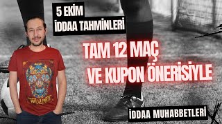 5 EKİM İDDAA TAHMİNLERİ iddaatahminleri analiz [upl. by Attenohs239]