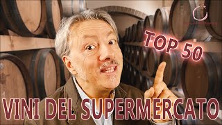 I MIGLIORI 50 VINI AL SUPERMERCATO [upl. by Salinas]