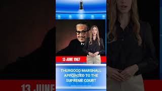 Events from History  13 June 1967  Thurgood Marshall Appointed to the Supreme Court shorts [upl. by Basso834]