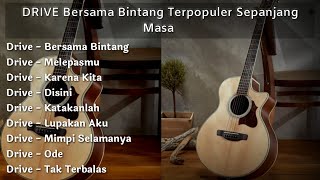 Drive Full Album TerbaikTerpopuler 2021 Bersama Bintang [upl. by Atirat40]