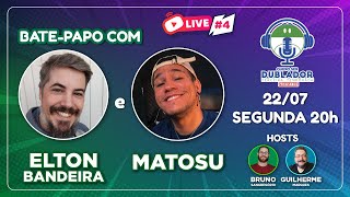 QUERO SER DUBLADOR  LIVE 4  ELTON BANDEIRA e MATOSU [upl. by Hsaka767]