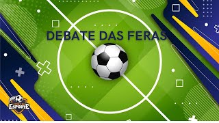 Debate das Feras  BandNews GoiâniaFeras do Esporte  12022024 [upl. by Janie193]