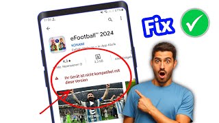 So beheben Sie dass eFootball 2024 nicht mit Ihrem Gerät kompatibel ist  device isnt compatible [upl. by Kay]
