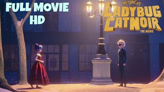 Miraculous Full Movie HD  Ladybug amp Cat Noir The Movie Miraculous Ladybug [upl. by Yelwah]