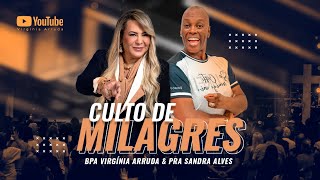 🔴LIVE CULTO DE MILAGRES  04 AGOSTO 18H  Bispa Virgínia Arruda [upl. by Haeckel]