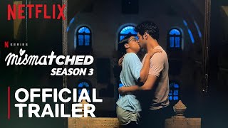 Mismatched Season 3  Official Trailer  Prajakta Koli Rohit Saraf  Netflix [upl. by Marvel]