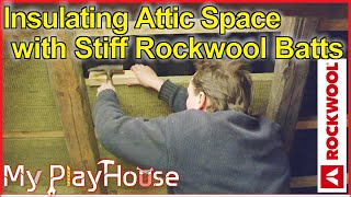 Insulating the attic with rockwool batts  005 [upl. by Risan]