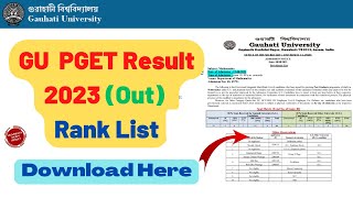 GU PGET Result 2023 OUT  Gauhati University PG Rank List  GU PG Entrance Merit List  Download [upl. by Lalise]