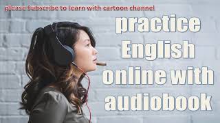 listen to audiobooks online  practice english online with audiobook [upl. by Ludovico]