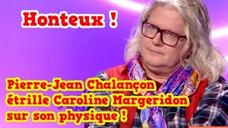 Honteux  PierreJean Chalançon étrille Caroline Margeridon sur son physique [upl. by Aimo]