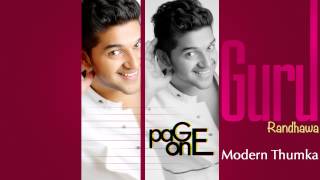 Guru Randhawa  Modern Thumka  Audio Full Song  Page One  Page One Records [upl. by Curhan]