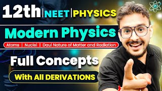 Complete Modern Physics12thNEETPranav PandeyAtomsNucleiDual Nature of Matter amp Radiation [upl. by Barbabas663]