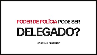 O poder de polícia pode ser delegado a empresa privada Ciclos do Poder de Polícia [upl. by Lleuqar434]