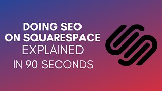 How To Do SEO On Squarespace 2024 [upl. by Anaig696]