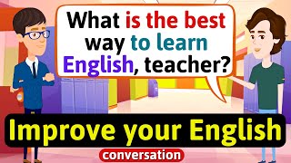 Improve English Speaking Skills Everyday Tips to speak in English English Conversation Practice [upl. by Fransisco]