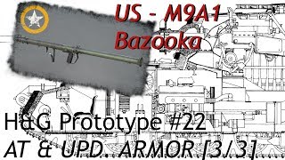 HampG Prototype 22 ANTI TANK amp UPDATED ARMOR 33 US German HD [upl. by Yhtur]