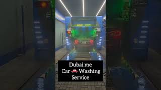 Dubai me car ase wash hoti haienjoy my daily ytshorts dubai lifestyle youtube shorts video🚘 [upl. by Sharai]