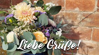 Liebe Grüße Ein Blumenstrauß für dich [upl. by Mohl607]