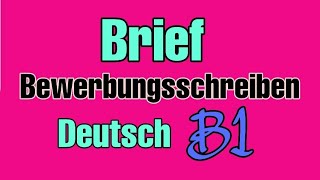 Bewerbungsschreiben Brief B1 👍🤙📩 [upl. by Junette]