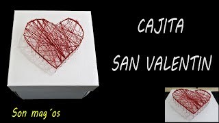 CAJITA SAN VALENTIN  SAN VALENTIN GIFT BOX [upl. by Colan487]