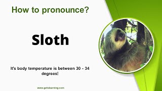 How to pronounce Sloth in English correctly [upl. by Mcginnis]