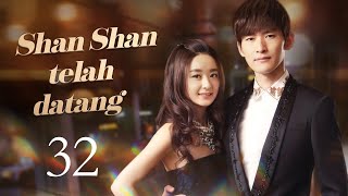 【INDO】Shan Shan telah datang 32  BossampMe 32 [upl. by Eutnoj]