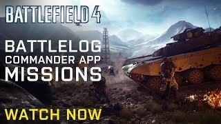 Battlefield 4  Battlelog Commander App and Missions  FTW December 2013 [upl. by Ingalls]