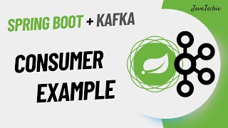 Apache Kafka® Consumer Example using SpringBoot 3  Consumer Groups  Java Techie [upl. by Baalman]