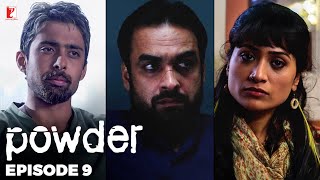 Powder  Full Episode 9  TV Series [upl. by Amelita335]